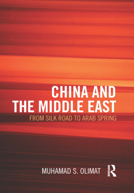 Muhamad S. Olimat - China and the Middle East: From Silk Road to Arab Spring