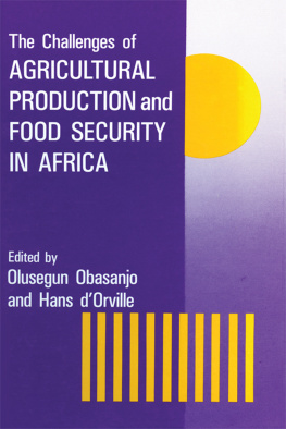 Olusegun Obasanjo - The Challenges of Agricultural Production and Food Security in Africa