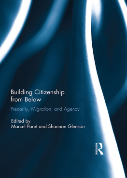 Marcel Paret - Building Citizenship From Below: Precarity, Migration, and Agency