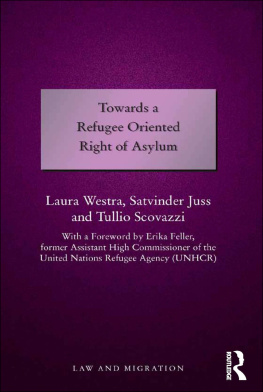 Laura Westra - Towards a refugee oriented right of asylum