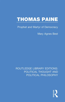 Mary Agnes Best Thomas Paine: Prophet and Martyr of Democracy