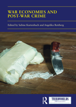 Sabine Kurtenbach War Economies and Post-War Crime