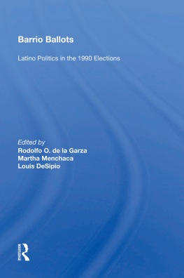 James W. Messerschmidt Barrio Ballots: Latino Politics in the 1990 Elections