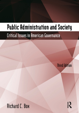 Richard C. Box - Public Administration and Society: Critical Issues in American Governance