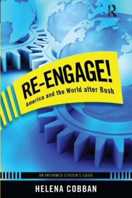 Helena Cobban - Re-Engage!: America and the World After Bush: An Informed Citizens Guide