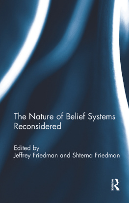 Jeffrey Friedman - The Nature of Belief Systems Reconsidered