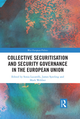 Sonia Lucarelli Collective Securitisation and Security Governance in the European Union