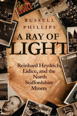 Russell Phillips - A Ray of Light (Large Print): Reinhard Heydrich, Lidice, and the North Staffordshire Miners