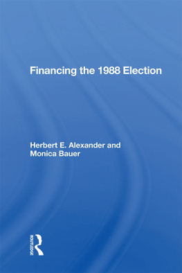 Herbert E Alexander - Financing the 1988 Election