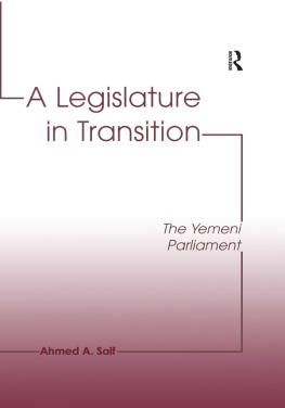 Ahmed A. Saif - A Legislature in Transition: The Yemeni Parliament