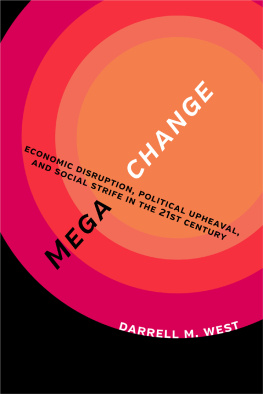 Darrell M. West Megachange: Political and Social Disruption in the 21st Century