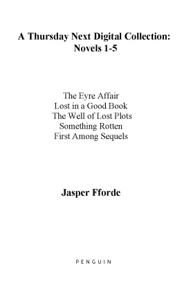Jasper Fforde A Thursday Next Digital Collection: Novels 1—5