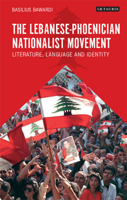 Basilius Bawardi - The Lebanese-Phoenician Nationalist Movement: Literature, Language and Identity