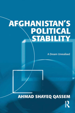 Ahmad Shayeq Qassem - Afghanistans Political Stability: A Dream Unrealised