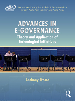 Anthony Trotta - Advances in E-Governance: Theory and Application of Technological Initiatives