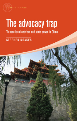 Stephen Noakes - The Advocacy Trap: Transnational Activism and State Power in China