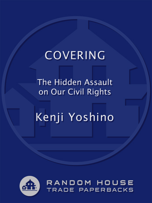 Praise for Covering Kenji Yoshino offers his personal search for - photo 1