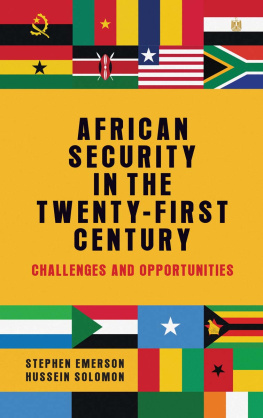 Stephen Emerson - African Security in the Twenty-First Century: Challenges and Opportunities