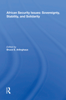 Bruce E. Arlinghaus - African Security Issues: Sovereignty, Stability, and Solidarity