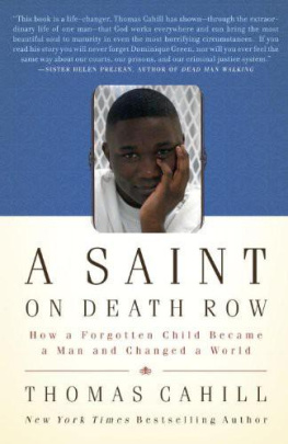 Thomas Cahill A Saint on Death Row: The Story of Dominique Green