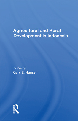 Gary E. Hansen Agricultural and Rural Development in Indonesia