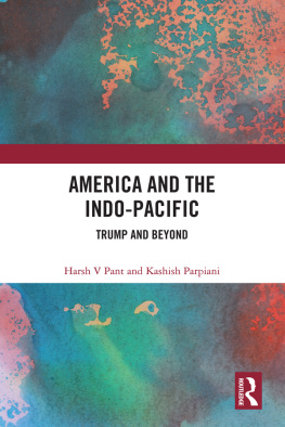 Harsh Pant America and the Indo-Pacific: Trump and Beyond