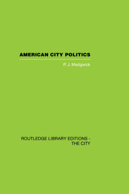 Peter James Madgwick - American City Politics