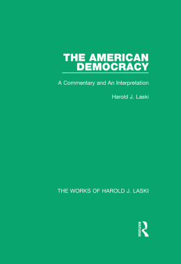 Harold J. Laski The American Democracy (Works of Harold J. Laski): A Commentary and an Interpretation