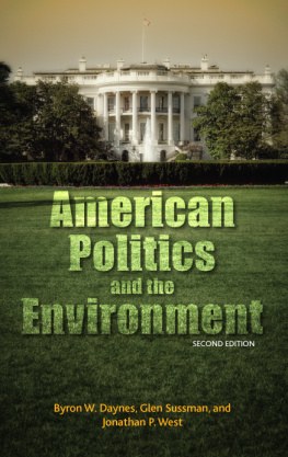 Byron W. Daynes American Politics and the Environment, Second Edition