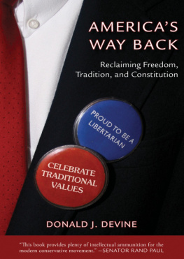 Donald J. Devine - Americas Way Back: Freedom, Tradition, Constitution