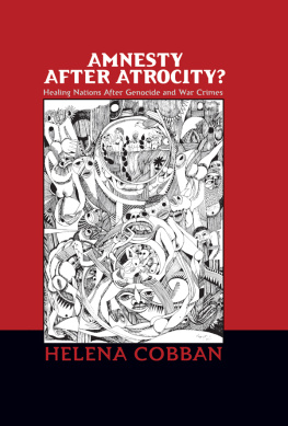 Helena Cobban - Amnesty After Atrocity?: Healing Nations After Genocide and War Crimes