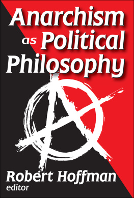 Robert Hoffman - Anarchism as Political Philosophy