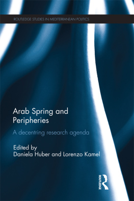 Daniela Huber - Arab Spring and Peripheries: A Decentring Research Agenda