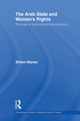 Elham Manea - The Arab State and Womens Rights: The Trap of Authoritarian Governance