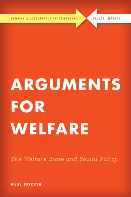 Paul Spicker - Arguments for Welfare: The Welfare State and Social Policy