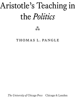 Thomas L. Pangle - Aristotles Teaching in the Politics