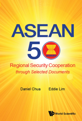 Chua Daniel Wei Boon - Asean 50: Regional Security Cooperation Through Selected Documents