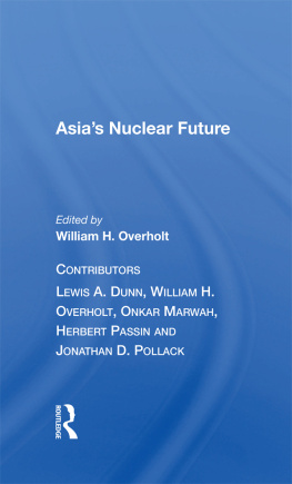 William H. Overholt - Asias Nuclear Future