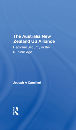 Joseph A. Camilleri - The Australia-New Zealand-U.S. Alliance: Regional Security in the Nuclear Age