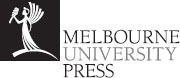 MELBOURNE UNIVERSITY PRESS An imprint of Melbourne University Publishing - photo 1