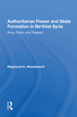Raymond A. Hinnebusch - Authoritarian Power and State Formation in Ba`thist Syria: Army, Party, and Peasant