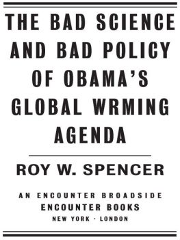 Roy W. Spencer - The Bad Science and Bad Policy of Obama?s Global Warming Agenda