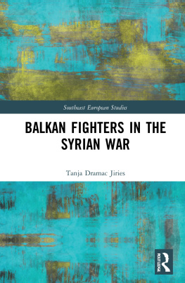 Tanja Dramac Jiries - Balkan Fighters in the Syrian War