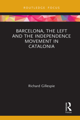 Richard Gillespie Barcelona, the Left and the Independence Movement in Catalonia