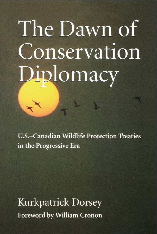 The Dawn of Conservation Diplomacy US-Canadian Wildlife Protection Treaties - photo 1