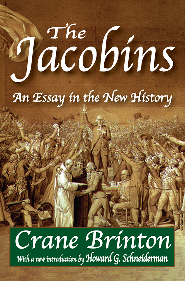 The Jacobins Originally published in 1930 by Macmillan Published 2012 by - photo 1