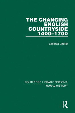 Leonard Cantor The Changing English Countryside, 1400-1700