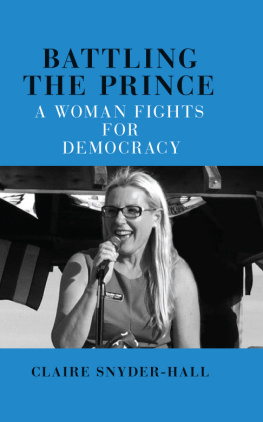 Claire Snyder-Hall Battling the Prince: A Woman Fights for Democracy