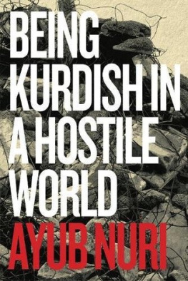 Ayub Nuri - Being Kurdish in a Hostile World