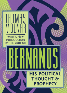 Thomas Molnar Bernanos: His Political Thought & Prophecy